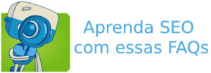 Aprenda SEO com essas FAQs